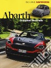 Abarth. Scorpioni da strada. Ediz. a colori libro