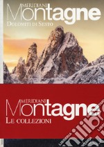 Dolomiti di Sesto-Dolomiti del Cadore. Con 2 Carta geografica ripiegata libro