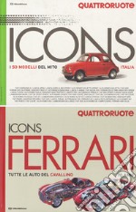 Icons Ferrari: Tutte le auto del cavallino. 70 anni-I 50 modelli del mito Quattroruote libro