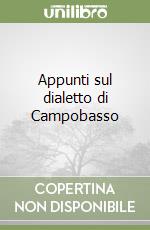 Appunti sul dialetto di Campobasso