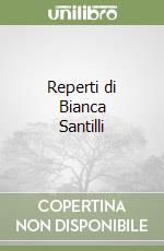Reperti di Bianca Santilli libro