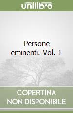 Persone eminenti. Vol. 1 libro