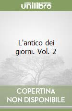 L'antico dei giorni. Vol. 2 libro