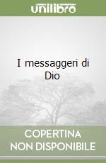 I messaggeri di Dio libro