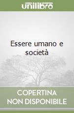 Essere umano e società