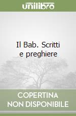 Il Bab. Scritti e preghiere