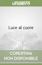 Luce al cuore