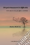 Chi può rimuovere le difficoltà.. Riflessioni sulla preghiera del Báb libro