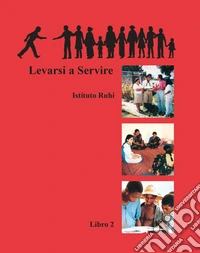 Levarsi a servire