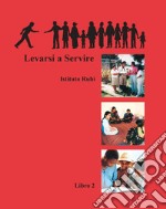 Levarsi a servire libro