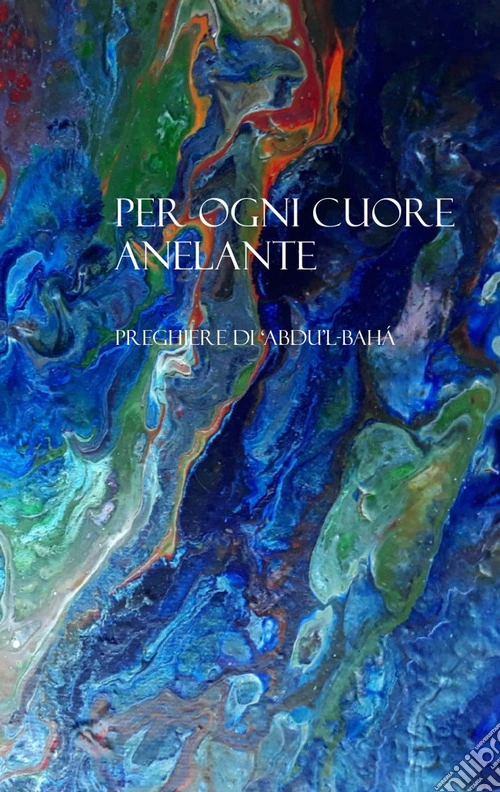 Per ogni cuore anelante