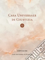 Casa universale di giustizia libro