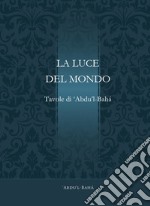 La luce del mondo libro