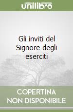 Gli inviti del Signore degli eserciti libro