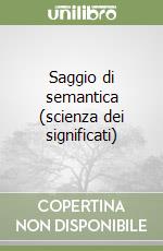 Saggio di semantica (scienza dei significati) libro