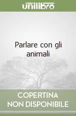 Parlare con gli animali libro