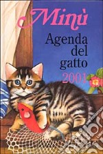 Minù. Agenda del gatto 2001 libro