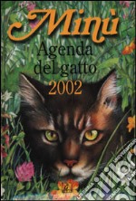 Minù. Agenda del gatto 2002 libro