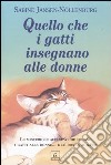 Quello che i gatti insegnano alle donne libro