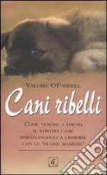 Cani ribelli libro