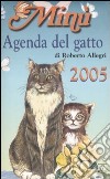 Minù. Agenda del gatto 2005 libro