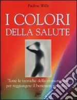 I colori della salute libro