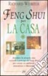 Feng shui per la casa libro