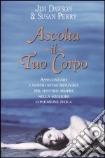 Ascolta il tuo corpo