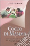 Cocco di mamma libro