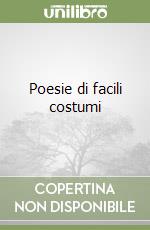 Poesie di facili costumi libro