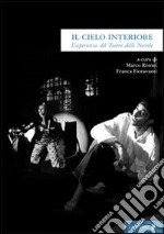 Il cielo interiore. L'esperienza del Teatro delle Nuvole