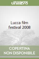 Lucca film festival 2008