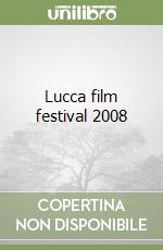 Lucca film festival 2008 libro