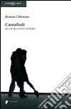 Cannibali libro