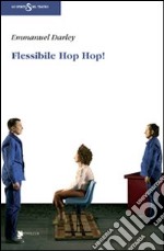 Flessibile Hop Hop! libro