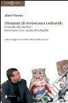 Drammi di resistenza culturale: I cavalli alla finestra-La donna come campo di battaglia libro