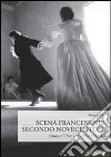 Scena francese nel secondo Novecento. Vol. 2: Antoine Vitez. Patrice Chéreau libro di Poli Gianni