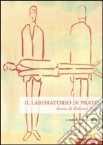 Il laboratorio di Prato. Con DVD libro