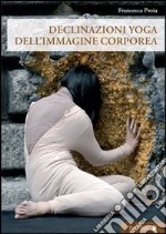 Declinazione yoga dell'immagine corporea