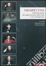 Prospettiva. Materiali intorno alla rappresentazione della realtà in età contemporanea libro