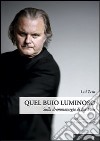 Quel buio luminoso. Sulla drammaturgia di Jon Fosse libro di Zern Leif Monaco Westerstahl V. (cur.)