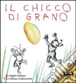 Il chicco di grano libro