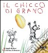 Il chicco di grano libro