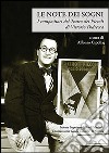 Le note dei sogni. I compositori del Teatro dei Piccoli di Vittorio Podrecca libro