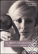 La semplice grandezza. Guilia Lazzarini tra televisione, cinema e teatro