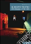 Il nuovo teatro in Italia 1976-1985 libro