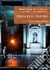 Pensare il teatro libro