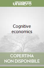 Cognitive economics libro