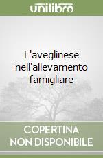 L'aveglinese nell'allevamento famigliare libro