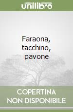 Faraona, tacchino, pavone libro